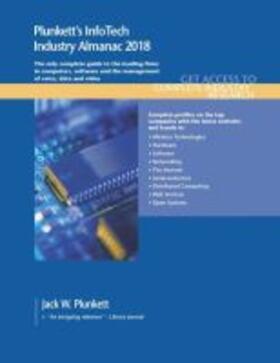 Plunkett |  Plunkett's InfoTech Industry Almanac 2018 | Buch |  Sack Fachmedien