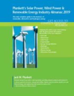 Plunkett |  Plunkett's Solar Power, Wind Power & Renewable Energy Industry Almanac 2019 | Buch |  Sack Fachmedien
