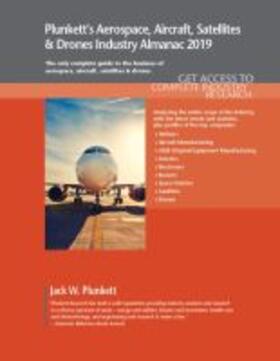 Plunkett |  Plunkett¿s Aerospace, Aircraft, Satellites & Drones Industry Almanac 2019 | Buch |  Sack Fachmedien