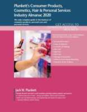  Plunkett's Consumer Products, Cosmetics, Hair & Personal Services Industry Almanac 2020 | Buch |  Sack Fachmedien