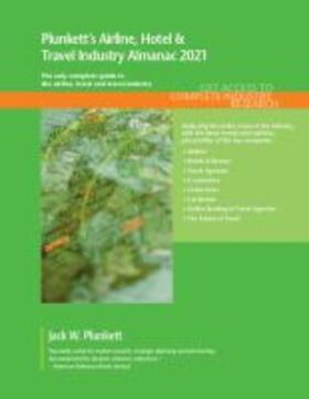 Plunkett's Airline, Hotel & Travel Industry Almanac 2021 | Buch | 978-1-62831-581-3 | sack.de