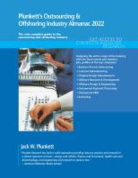 Plunkett's Outsourcing & Offshoring Industry Almanac 2022 | Buch | 978-1-62831-610-0 | sack.de