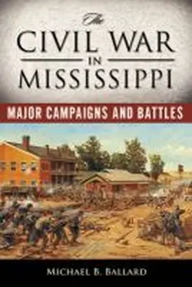 Ballard |  The Civil War in Mississippi | Buch |  Sack Fachmedien