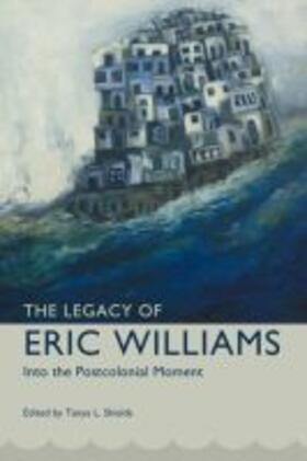  The Legacy of Eric Williams | Buch |  Sack Fachmedien