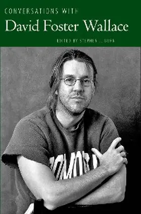 Burn |  Conversations with David Foster Wallace | eBook | Sack Fachmedien