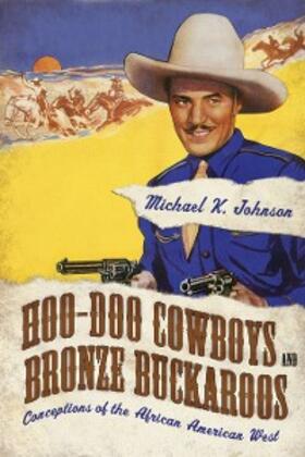 Johnson |  Hoo-Doo Cowboys and Bronze Buckaroos | eBook | Sack Fachmedien