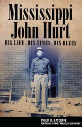 Ratcliffe |  Mississippi John Hurt | eBook | Sack Fachmedien