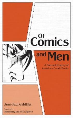 Gabilliet |  Of Comics and Men | eBook | Sack Fachmedien