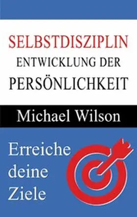 Wilson / Verlag |  Selbstdisziplin | eBook | Sack Fachmedien