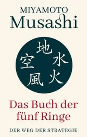 Musashi / Verlag |  Das Buch der fünf Ringe | eBook | Sack Fachmedien