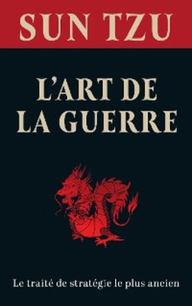 Éditions / Tzu |  L'art de la guerre | eBook | Sack Fachmedien