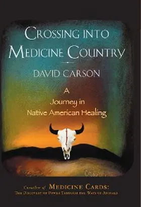 Carson |  Crossing into Medicine Country | eBook | Sack Fachmedien