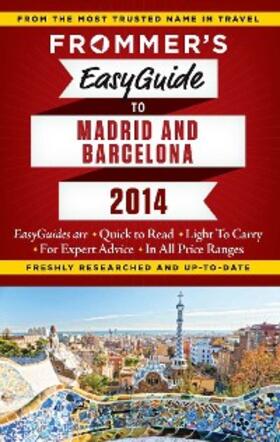 Harris / Lyon |  Frommer's EasyGuide to Madrid and Barcelona 2014 | eBook | Sack Fachmedien