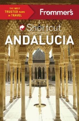 Harris / Lyon |  Frommer's Shortcut Andalucia | eBook | Sack Fachmedien