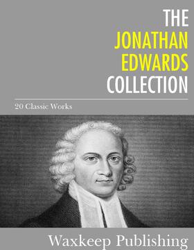 Edwards |  The Jonathan Edwards Collection | eBook | Sack Fachmedien