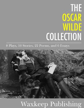 Wilde |  The Oscar Wilde Collection | eBook | Sack Fachmedien