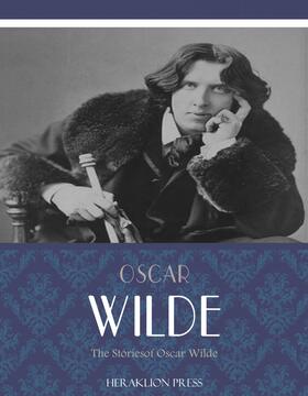 Wilde |  The Stories of Oscar Wilde | eBook | Sack Fachmedien