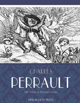 Perrault |  The Tales of Mother Goose | eBook | Sack Fachmedien