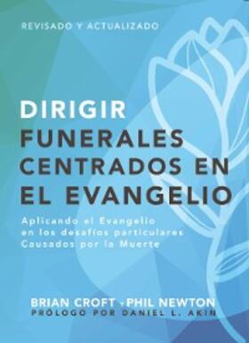 Croft / Newton |  Dirigir funerales centrados en el evangelio | eBook | Sack Fachmedien