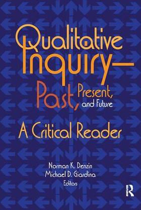 Denzin / Giardina |  Qualitative Inquiry--Past, Present, and Future | Buch |  Sack Fachmedien