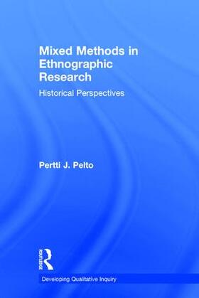 Pelto |  Mixed Methods in Ethnographic Research | Buch |  Sack Fachmedien