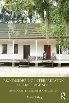 Lindsay |  Reconsidering Interpretation of Heritage Sites | Buch |  Sack Fachmedien