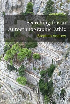 Andrew |  Searching for an Autoethnographic Ethic | Buch |  Sack Fachmedien