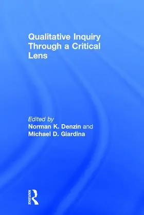 Denzin / Giardina |  Qualitative Inquiry Through a Critical Lens | Buch |  Sack Fachmedien