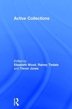 Wood / Tisdale / Jones |  Active Collections | Buch |  Sack Fachmedien