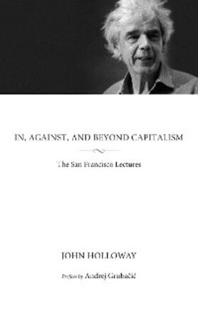 Holloway |  In, Against, and Beyond Capitalism | eBook | Sack Fachmedien