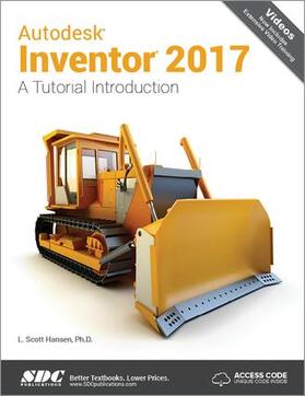 Hansen |  Autodesk Inventor 2017: A Tutorial Introduction (Including unique access code) | Buch |  Sack Fachmedien