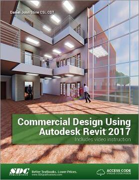 Stine |  Commercial Design Using Autodesk Revit 2017 (Including unique access code) | Buch |  Sack Fachmedien