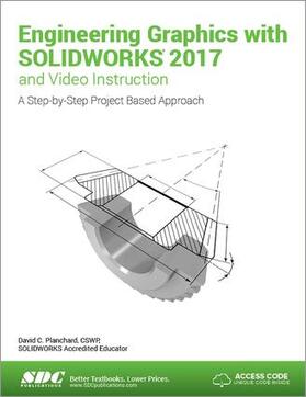Planchard |  Engineering Graphics with SOLIDWORKS 2017 (Including unique access code) | Buch |  Sack Fachmedien
