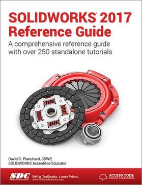 Planchard |  SOLIDWORKS 2017 Reference Guide (Including unique access code) | Buch |  Sack Fachmedien