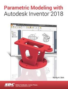 Shih |  Parametric Modeling with Autodesk Inventor 2018 | Buch |  Sack Fachmedien