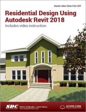 Stine |  Residential Design Using Autodesk Revit 2018 | Buch |  Sack Fachmedien