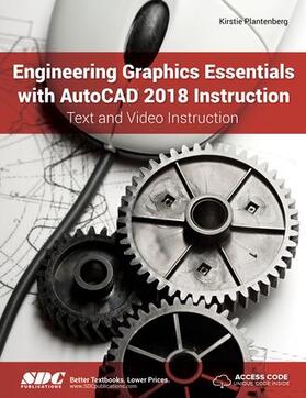 Plantenberg |  Engineering Graphics Essentials with AutoCAD 2018 Instruction | Buch |  Sack Fachmedien