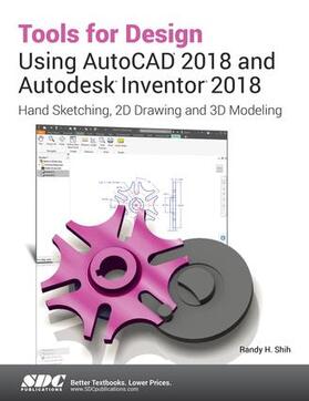 Shih |  Tools for Design Using AutoCAD 2018 and Autodesk Inventor 2018 | Buch |  Sack Fachmedien