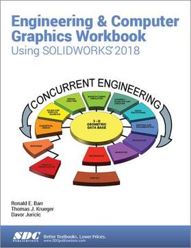 Barr / Juricic / Krueger |  Engineering & Computer Graphics Workbook Using SOLIDWORKS 2018 | Buch |  Sack Fachmedien