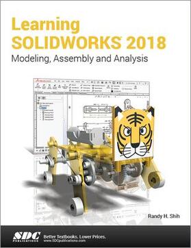 Shih |  Learning SOLIDWORKS 2018 | Buch |  Sack Fachmedien