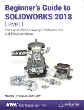 Reyes |  Beginner's Guide to SOLIDWORKS 2018 - Level I | Buch |  Sack Fachmedien