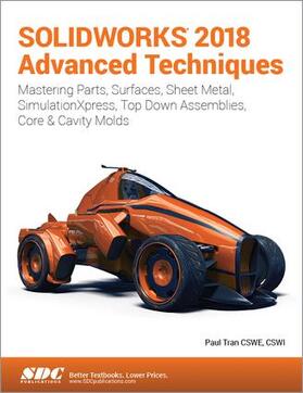 Tran |  SOLIDWORKS 2018 Advanced Techniques | Buch |  Sack Fachmedien