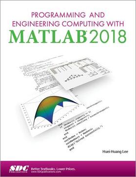 Lee |  Programming and Engineering Computing with MATLAB 2018 | Buch |  Sack Fachmedien
