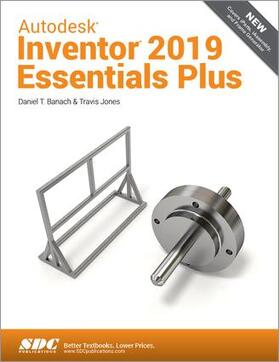 Banach / Jones |  Autodesk Inventor 2019 Essentials Plus | Buch |  Sack Fachmedien