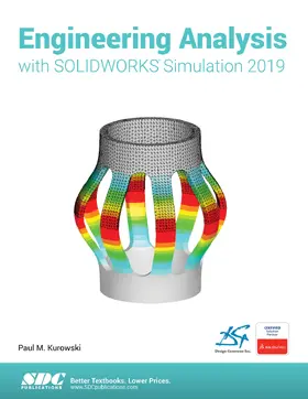 Kurowski |  Engineering Analysis with SOLIDWORKS Simulation 2019 | Buch |  Sack Fachmedien