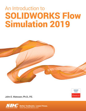 Matsson |  An Introduction to SOLIDWORKS Flow Simulation 2019 | Buch |  Sack Fachmedien