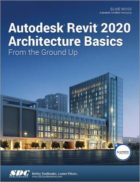 Moss |  Autodesk Revit 2020 Architecture Basics | Buch |  Sack Fachmedien