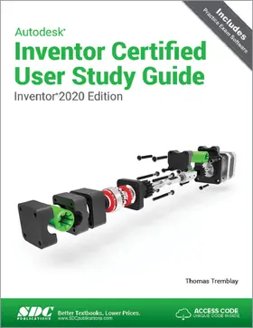 Tremblay |  Autodesk Inventor Certified User Study Guide (Inventor 2020 Edition) | Buch |  Sack Fachmedien