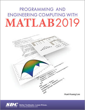 Lee |  Programming and Engineering Computing with MATLAB 2019 | Buch |  Sack Fachmedien