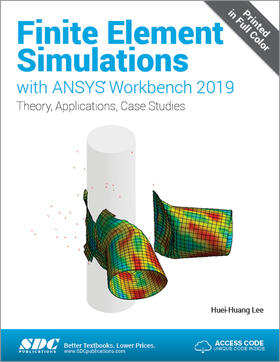 Lee |  Finite Element Simulations with ANSYS Workbench 2019 | Buch |  Sack Fachmedien